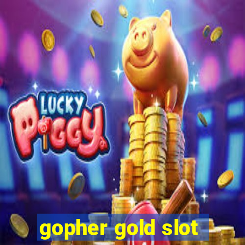 gopher gold slot