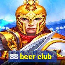 88 beer club