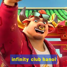 infinity club hanoi