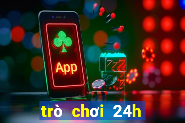 trò chơi 24h miễn phí