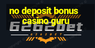 no deposit bonus casino guru