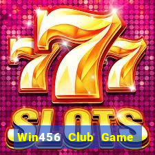 Win456 Club Game Bài Nổ Hũ Uy Tín