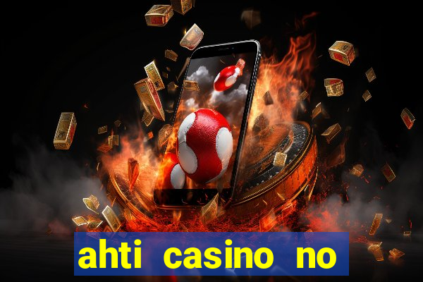 ahti casino no deposit bonus