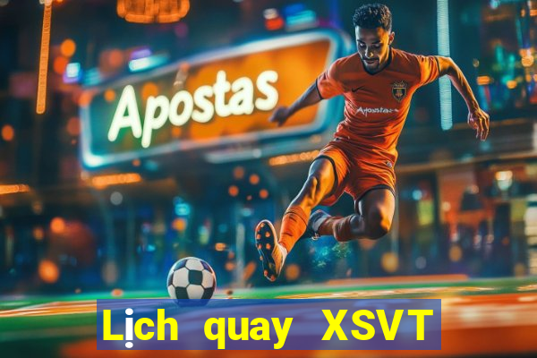 Lịch quay XSVT ngày 25