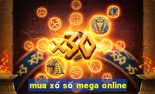 mua xổ số mega online