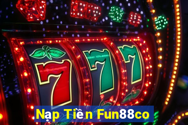 Nạp Tiền Fun88co