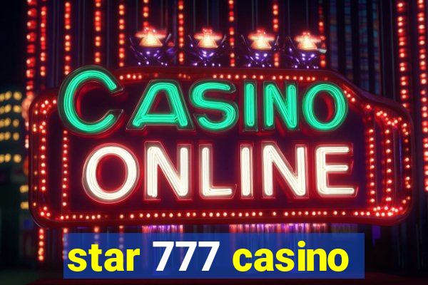 star 777 casino