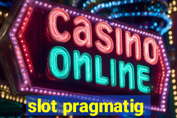 slot pragmatig