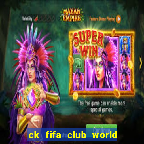 ck fifa club world cup 2022