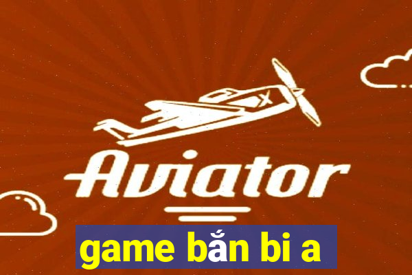 game bắn bi a