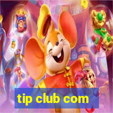 tip club com