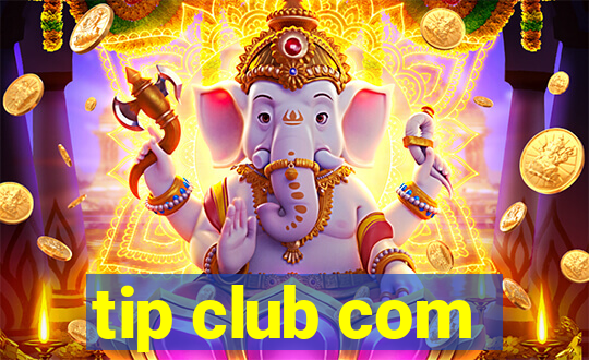 tip club com