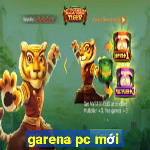 garena pc mới