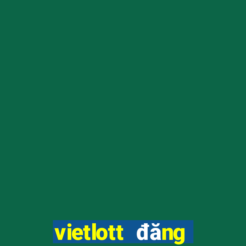 vietlott đăng bị điều tra