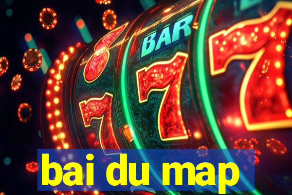 bai du map