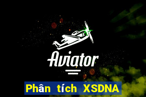 Phân tích XSDNA Thứ 7