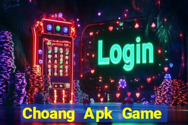 Choang Apk Game Bài Son