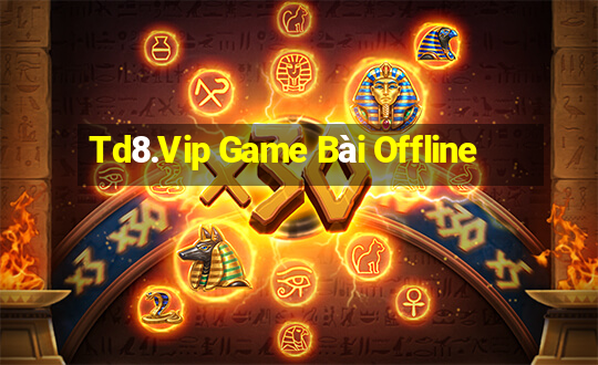 Td8.Vip Game Bài Offline