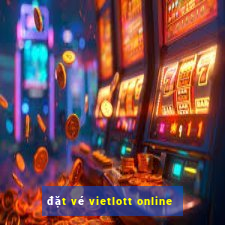 đặt vé vietlott online