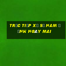 Trực tiếp xổ số nam định Ngày mai