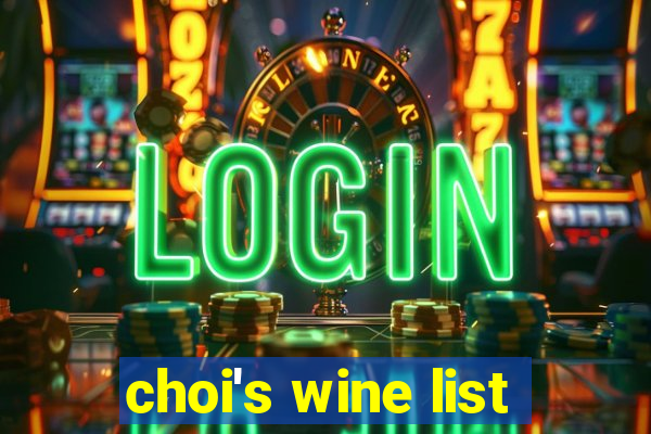 choi's wine list