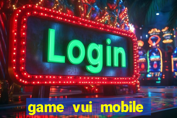 game vui mobile đánh bài