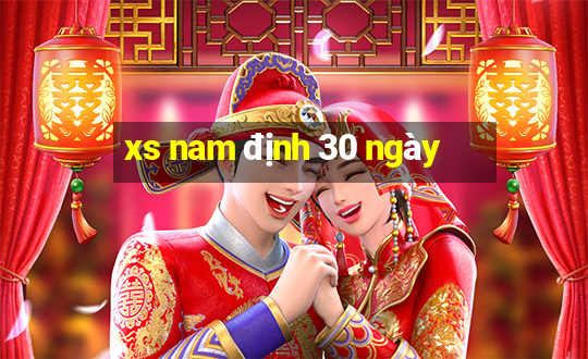 xs nam định 30 ngày