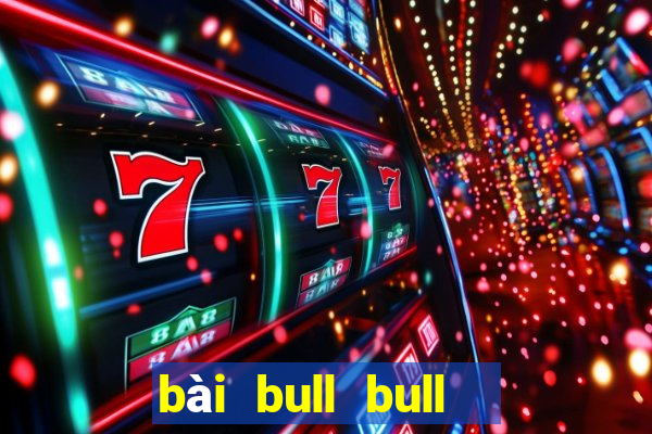 bài bull bull  chiến đấu