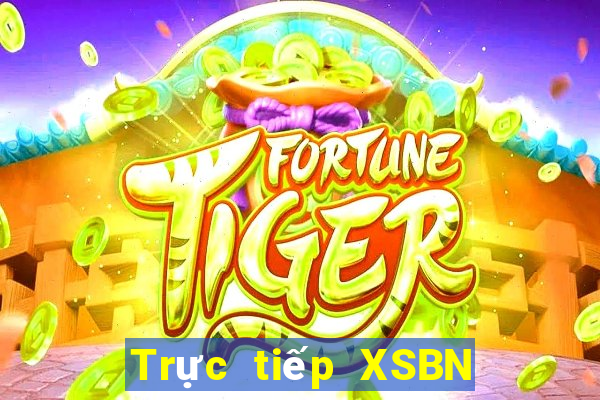 Trực tiếp XSBN ngày 28