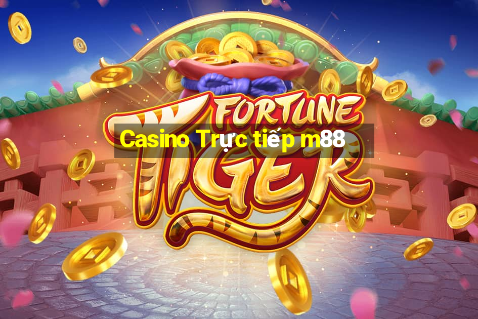 Casino Trực tiếp m88