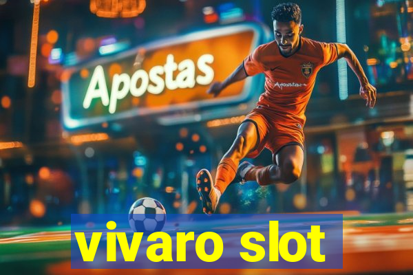 vivaro slot