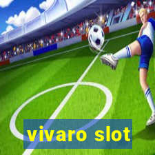 vivaro slot