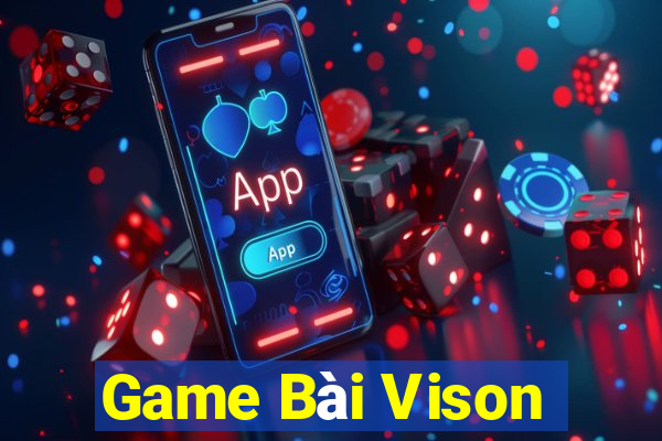 Game Bài Vison