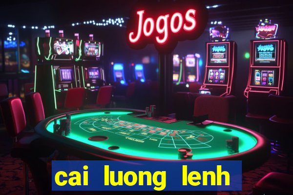 cai luong lenh truy na mp3