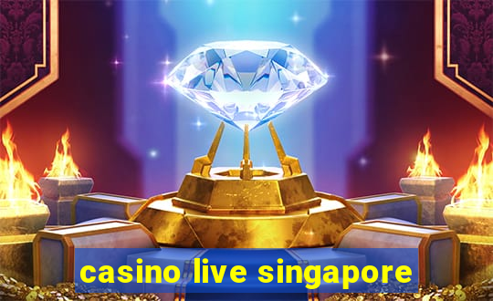 casino live singapore