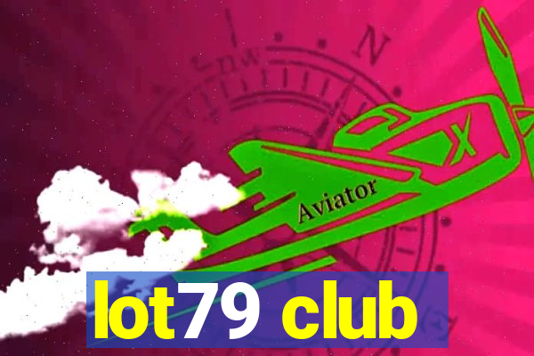 lot79 club