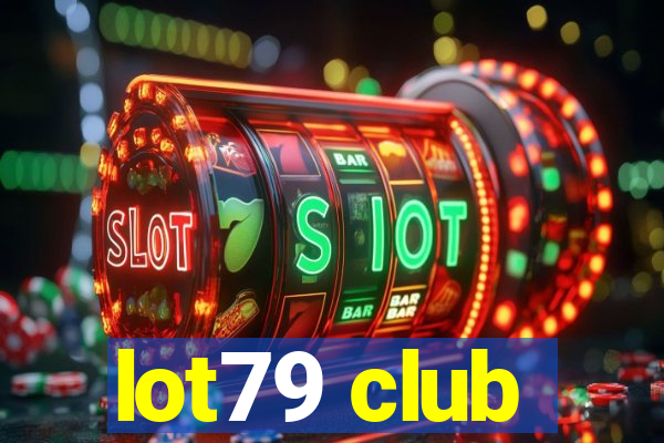 lot79 club