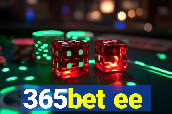 365bet ee