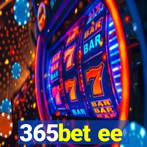 365bet ee