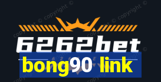 bong90 link