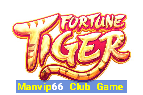 Manvip66 Club Game The Bài Hack