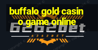 buffalo gold casino game online