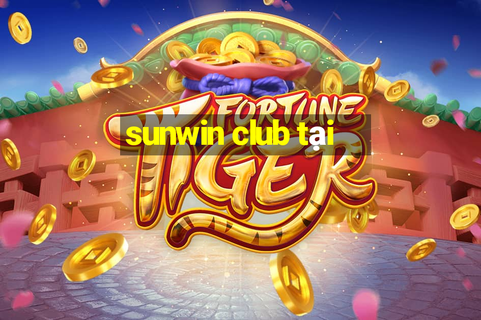 sunwin club tại