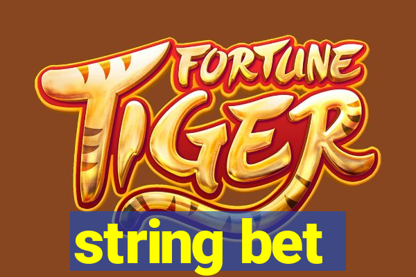 string bet