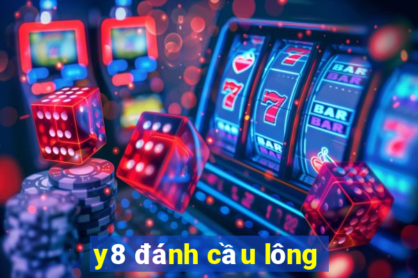 y8 đánh cầu lông