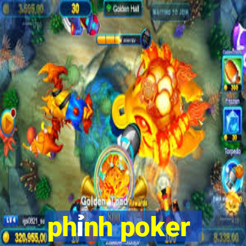 phỉnh poker