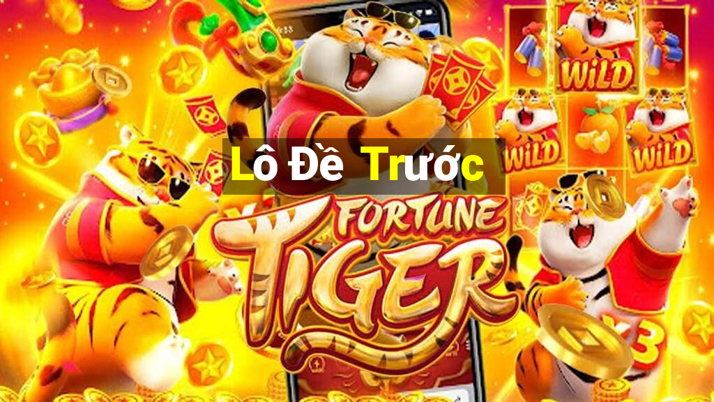 Lô Đề Trước