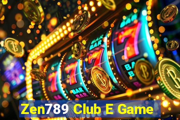 Zen789 Club E Game