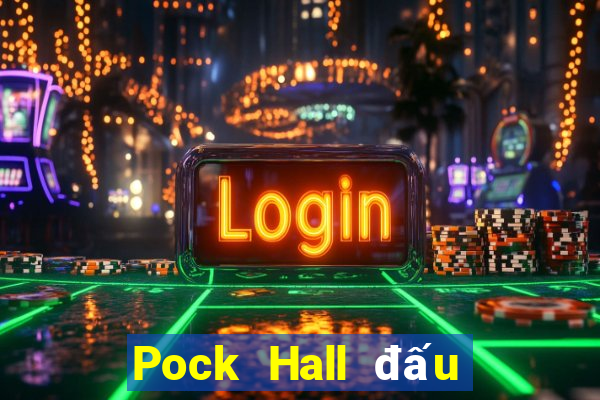 Pock Hall đấu với bài địa chủ