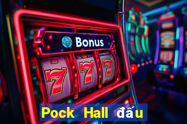 Pock Hall đấu với bài địa chủ